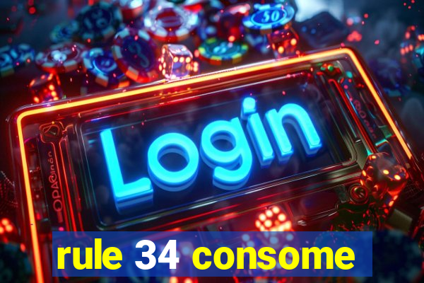 rule 34 consome